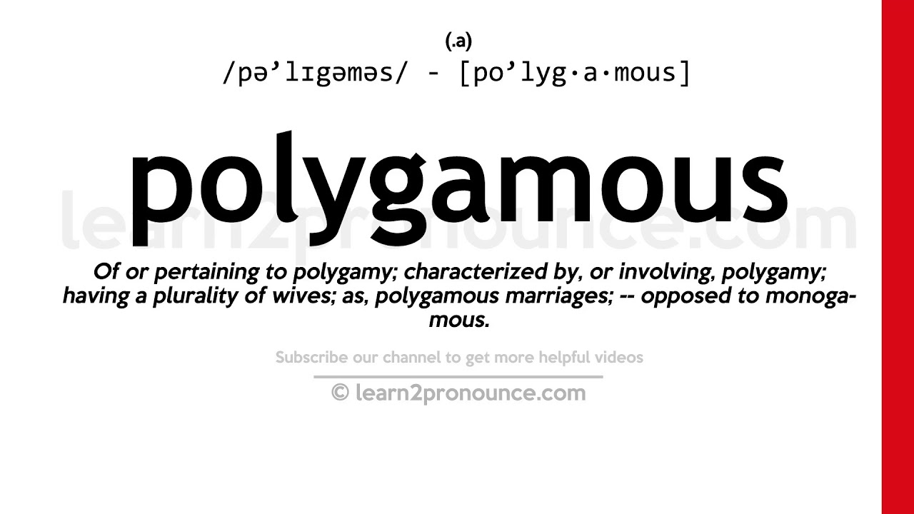 polygamous pronunciation