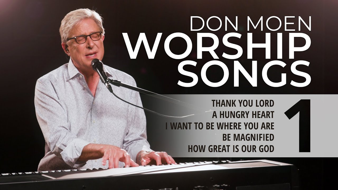 praise and worship songs of don moen