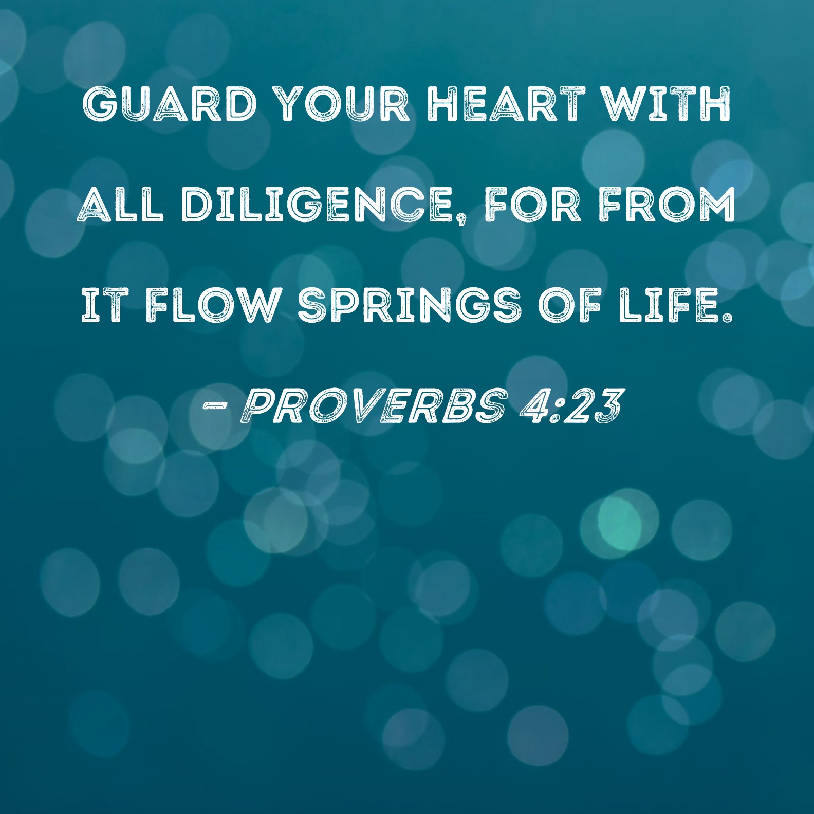 proverbs 4 23 nkjv