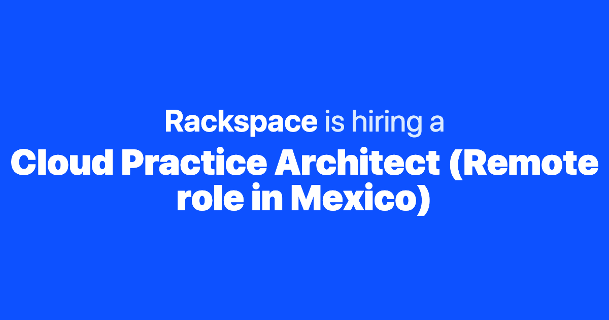 rackspace mexico jobs