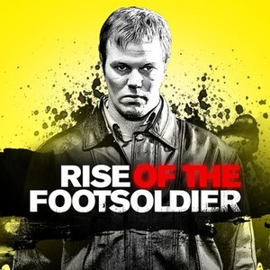 rise of the footsoldier cast