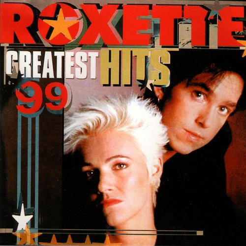 roxette greatest hits