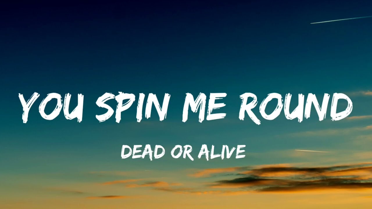 spin my head round lyrics