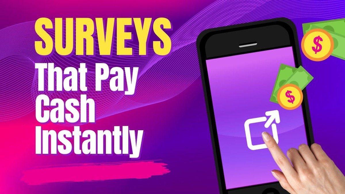 surveys that pay instantly