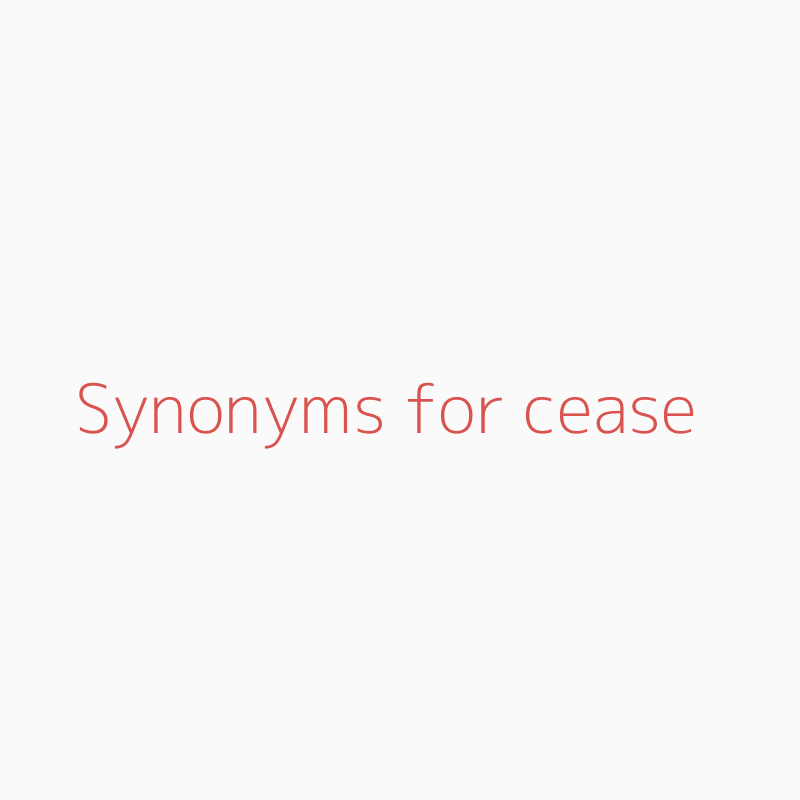 synonyms of ceased