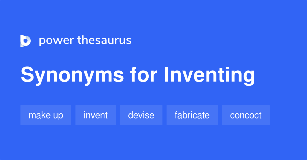 synonyms of inventing