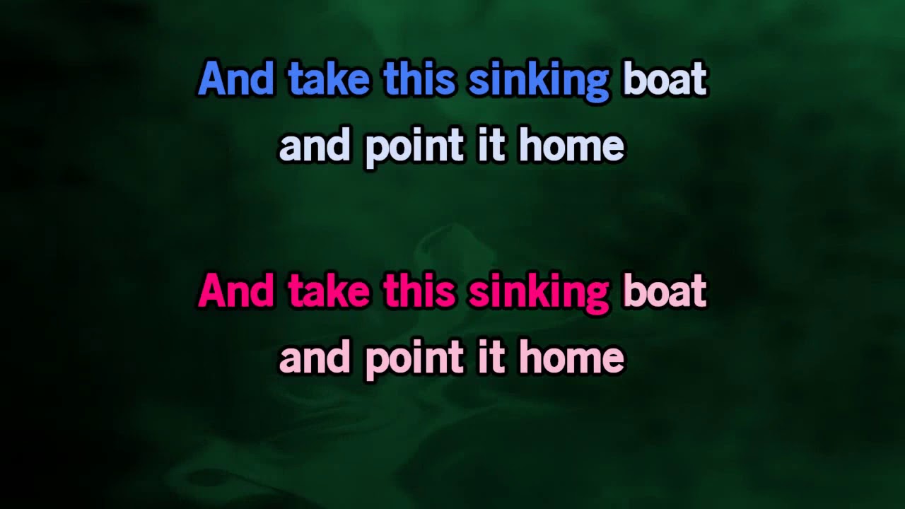 take this sinking boat and point it home lyrics