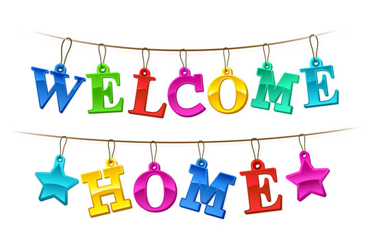 tarpaulin welcome home background