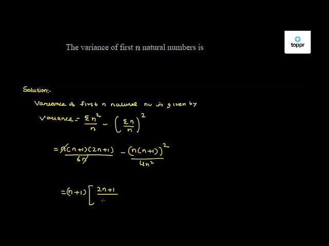 the variance of the first n natural numbers is