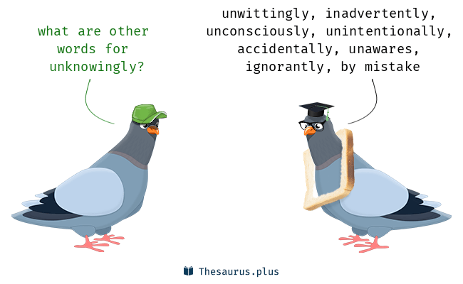 unknowingly thesaurus