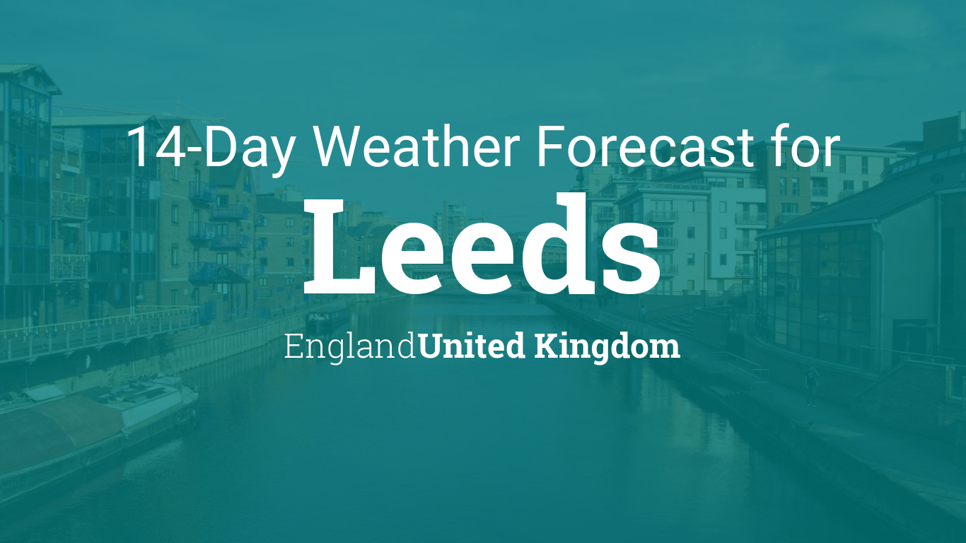 weather forecast leeds today