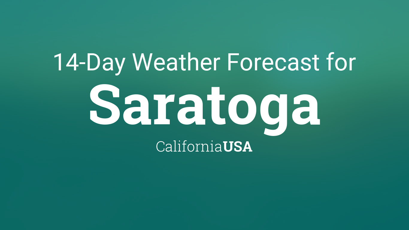 weather in saratoga this weekend