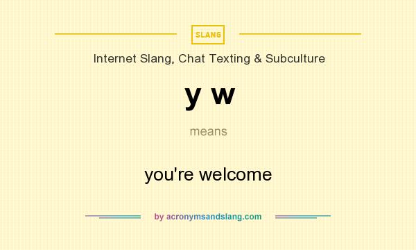 what does yw mean in texting