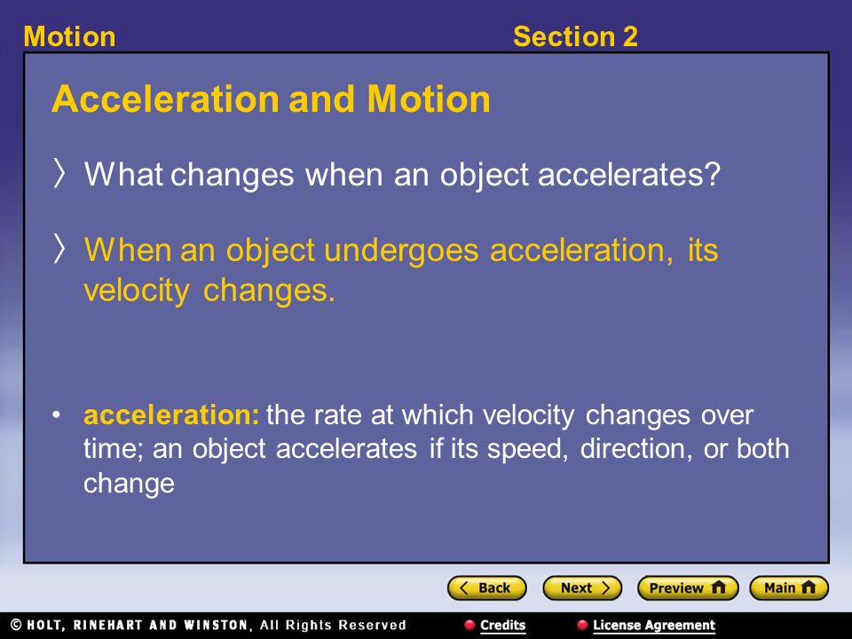 when an object undergoes acceleration