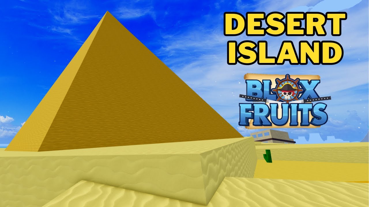 where is the desert island in blox fruits