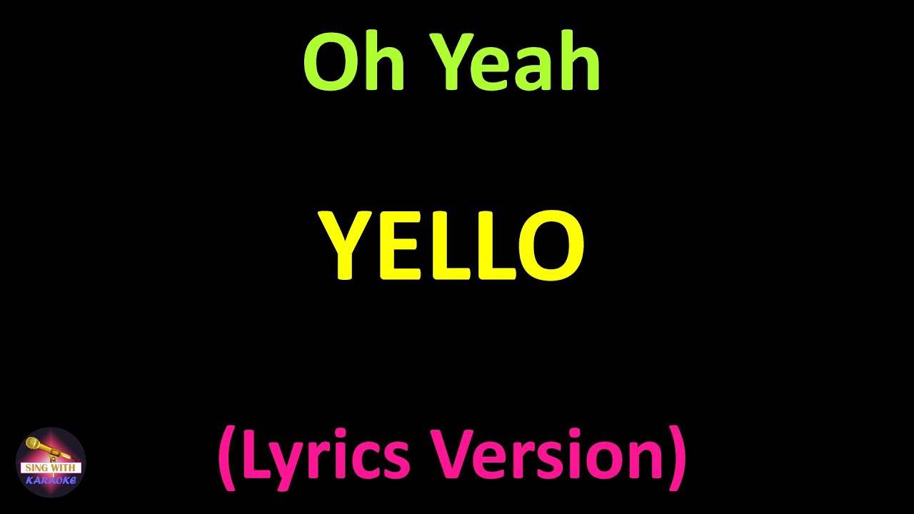 yello oh yeah lyrics