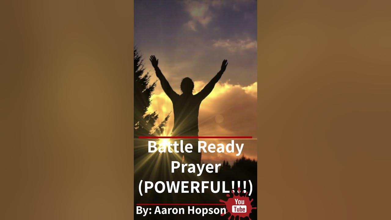 youtube battle ready prayer